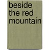 Beside The Red Mountain door Kingston De Gruche