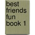 Best Friends Fun Book 1