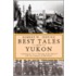 Best Tales Of The Yukon