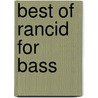 Best of Rancid for Bass by Steve Gorenberg