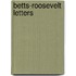 Betts-Roosevelt Letters