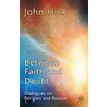 Between Faith And Doubt by Professor John Hick