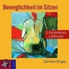 Beweglichkeit im Sitzen by Günther Bisges