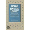 Beyond Love And Loyalty door Thomas Wolfe