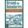 Beyond The Boundaries P by Larry D. Lankton