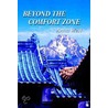Beyond The Comfort Zone door Anna West