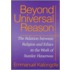 Beyond Universal Reason