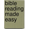 Bible Reading Made Easy by Idiaghe Francis