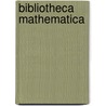 Bibliotheca Mathematica door Ludwig Adolph Sohncke