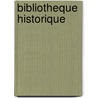 Bibliotheque Historique door Onbekend