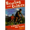 Bicycling With Children door Trudy E. Bell