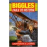 Biggles Fails To Return by W.E. Johns