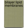 Bilayer Lipid Membranes by Victor Ivanovich Passechnik
