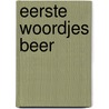EERSTE WOORDJES BEER