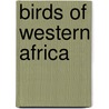 Birds of Western Africa by Ron Demey