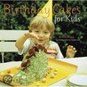 Birthday Cakes For Kids door Annie Rigg