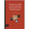 Introductory Guide to Musculoskeletal Ultrasound for the Rheumatologist door W.A. Schmidt