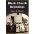 Black Church Beginnings