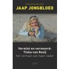 Vermist en vermoord: Tinka van Rooij door J. Jongbloed