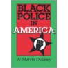 Black Police in America door W. Marvin Dulaney