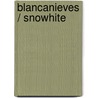 Blancanieves / Snowhite door Wilhelm Karl Grimm