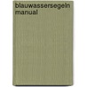 Blauwassersegeln Manual door Barry Pickthall