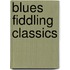 Blues Fiddling Classics