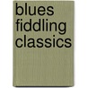 Blues Fiddling Classics door Craig Duncan