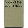 Book Of The Countryside door Authors Various