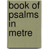 Book of Psalms in Metre door Assembly Church of Scotl