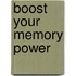 Boost Your Memory Power