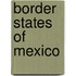 Border States Of Mexico