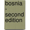 Bosnia - Second Edition door David Chandler