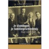 Je stamboom, je familiegeschiedenis