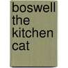 Boswell The Kitchen Cat door Marjorie Newman