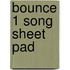 Bounce 1 Song Sheet Pad