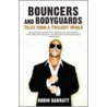 Bouncers And Bodyguards door Robin Barratt