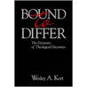 Bound to Differ-Pod, Ls by Wesley A. Kort