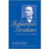 Brahms Life & Letters P door Styra Avins