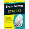 Brain Games for Dummies door Timothy Parker