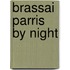 Brassai Parris By Night