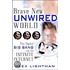Brave New Unwired World