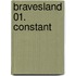 Bravesland 01. Constant