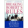 Breaking Robert's Rules door Lawrence Susskind