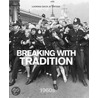Breaking With Tradition door The Reader'S. Digest