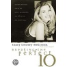 Breaking the Perfect 10 by Tracy Lindsey Melchoir