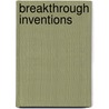 Breakthrough Inventions by Unknown