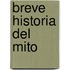 Breve Historia del Mito