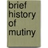 Brief History Of Mutiny