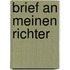 Brief an meinen Richter